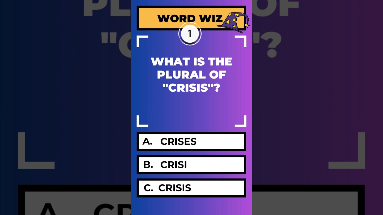What's the Plural of Crisis? #antonyms #quiz #wordwiz