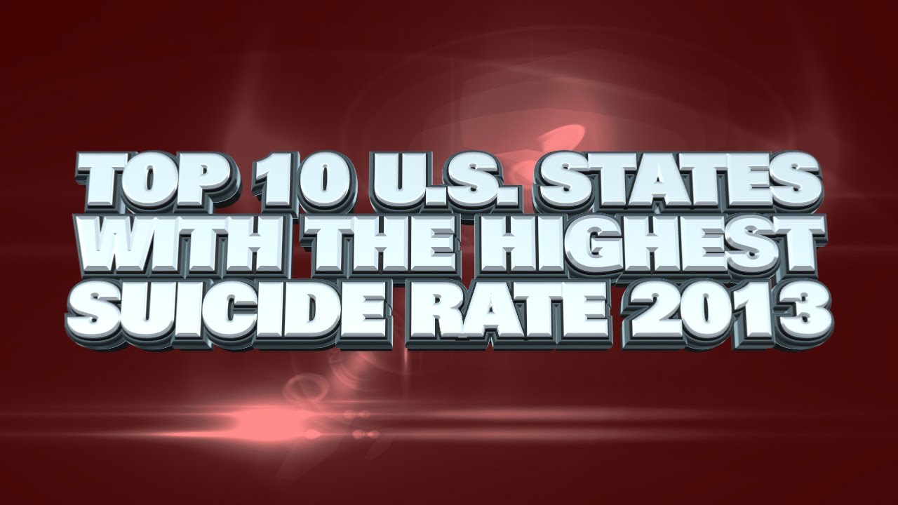 Top 10 US States WIth The Highest Suicide Rate 2013
