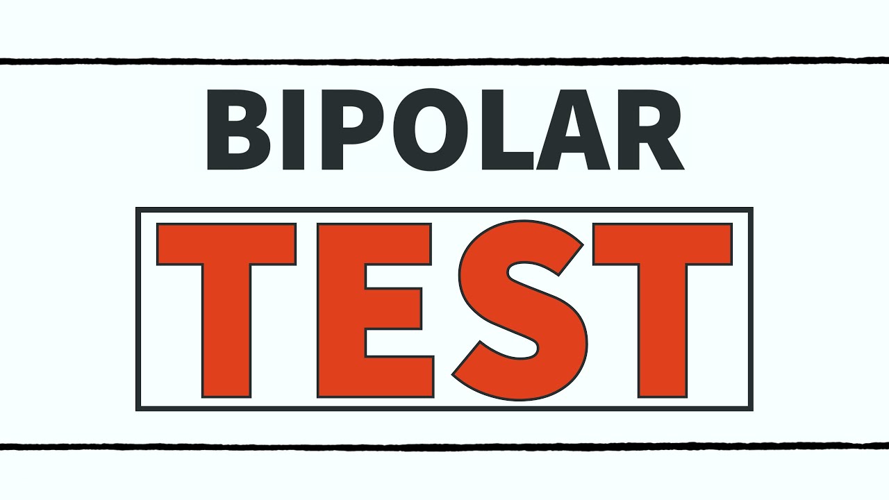 BIPOLAR DISORDER TEST: *DOWNLOAD NOW*