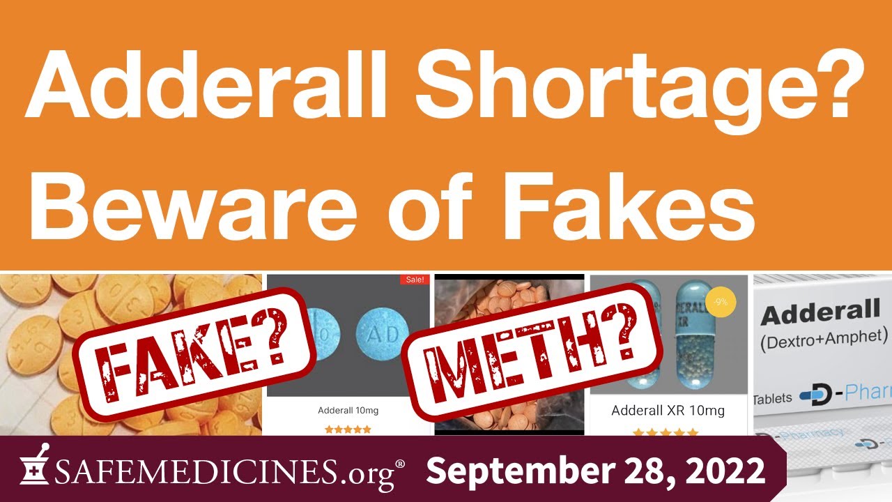 September 28, 2022: Adderall Shortage? Beware of Fakes