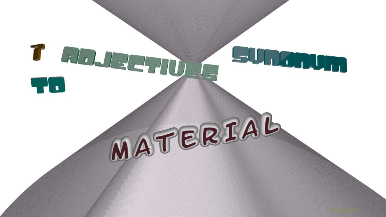 material - 11 adjectives which are synonym to material (sentence examples)