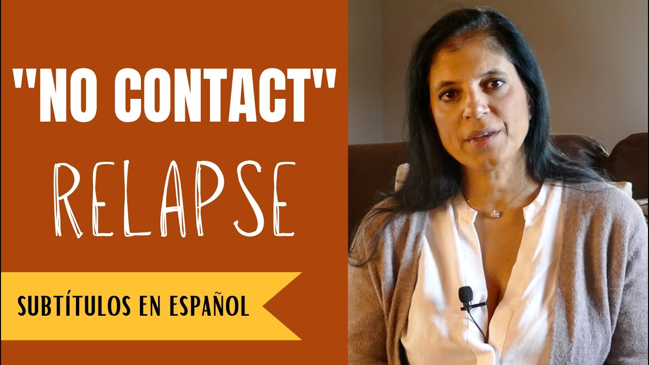 No contact relapse - how to deal with it