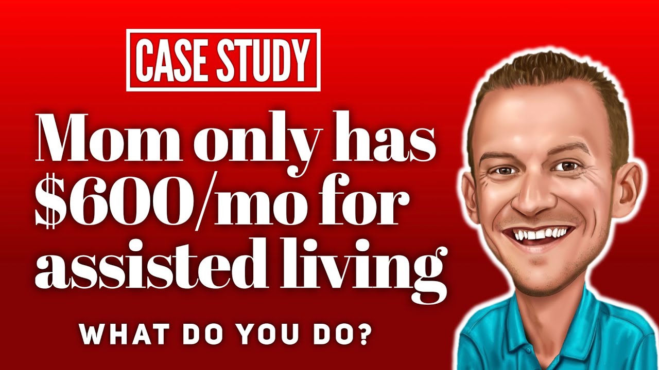 How to Find Assisted Living for My Mom on a Limited Budget? CASE STUDY
