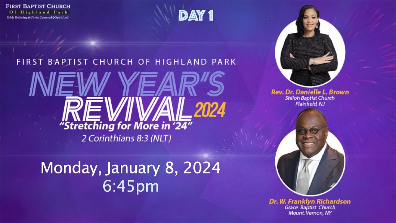 2024 New Year's Revival - Day1 Monday, January 8, 2024