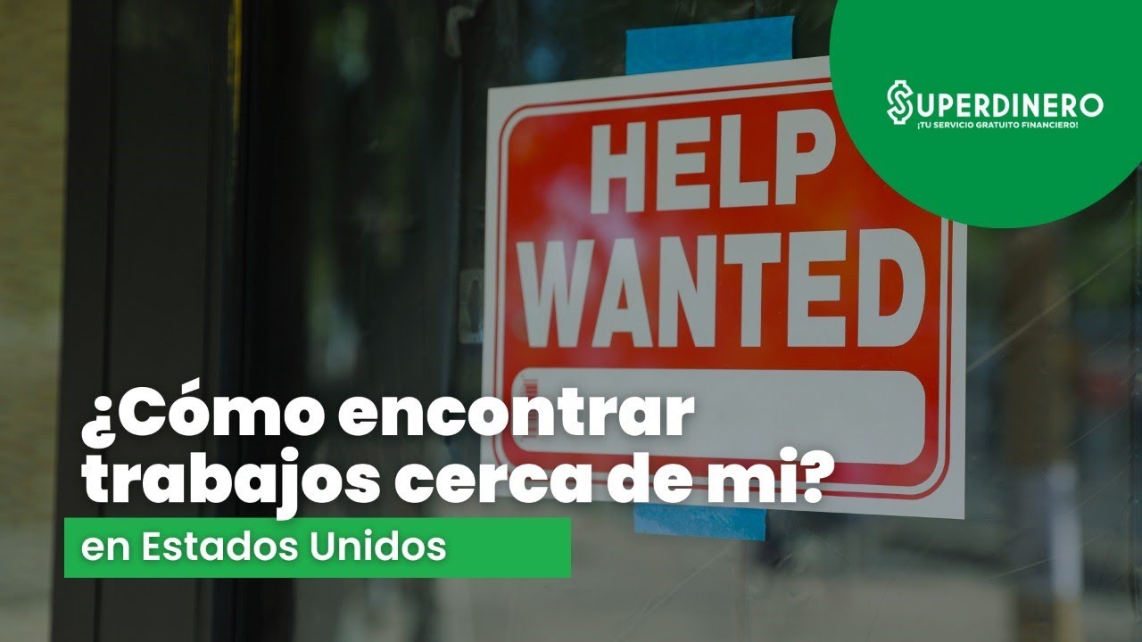 ¿Cómo encontrar trabajos cerca de mi ubicación en USA?