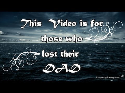 For Those Who Lost their Dad (Motivational)