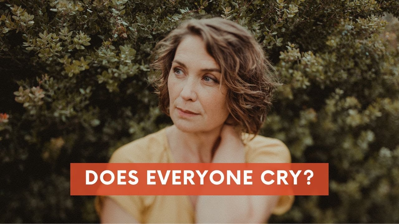 Does everyone cry?