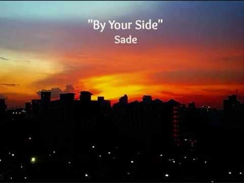 By Your Side (Lyrics) - Sade