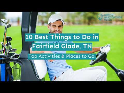 10 Best Things to Do in Fairfield Glade, TN