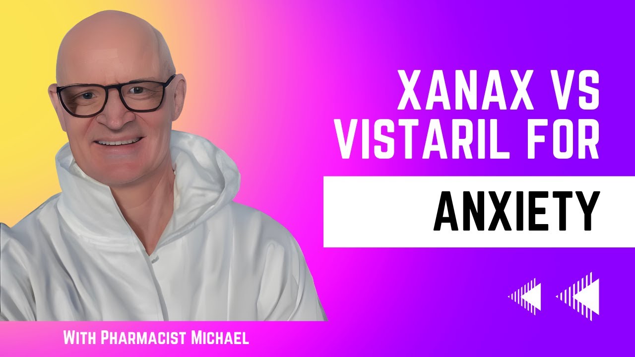 Xanax vs Vistaril for Anxiety