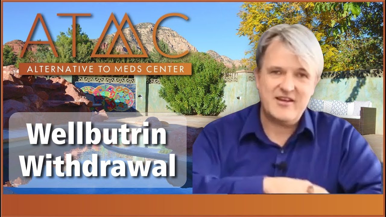 Wellbutrin Withdrawal, Bupropion Tapering Help, Side Effects & Alternatives | Alternative to Meds.