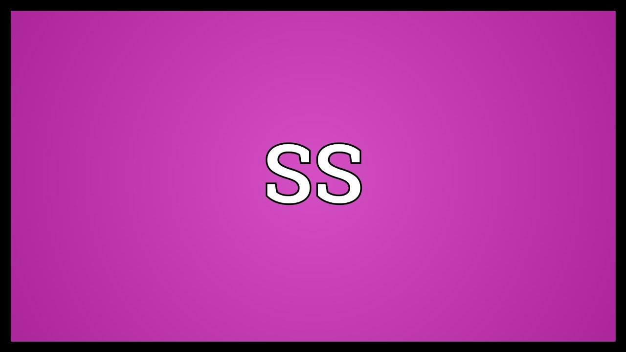 SS Meaning