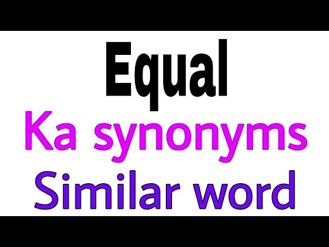 Synonyms of Equal | Equal ka synonyms | similar word of Equal | synonym of Equal