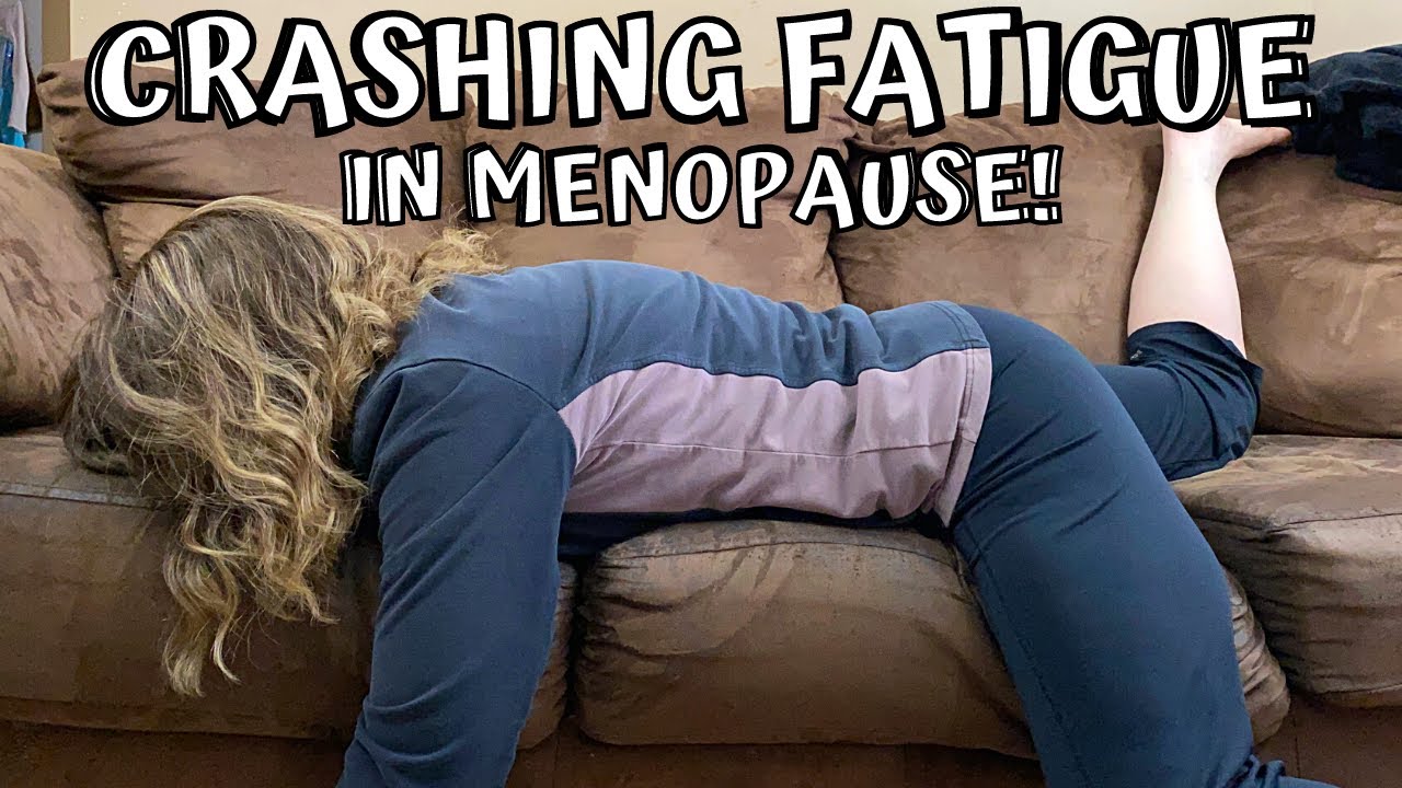 Crashing fatigue in menopause. Perimenopause/menopause fatigue.