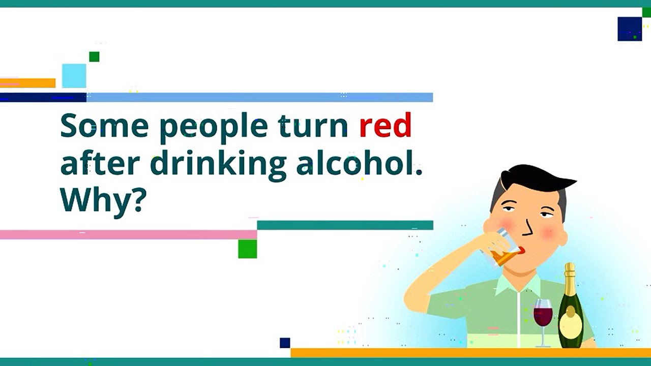 Why You Turn Red When Drinking Alcohol