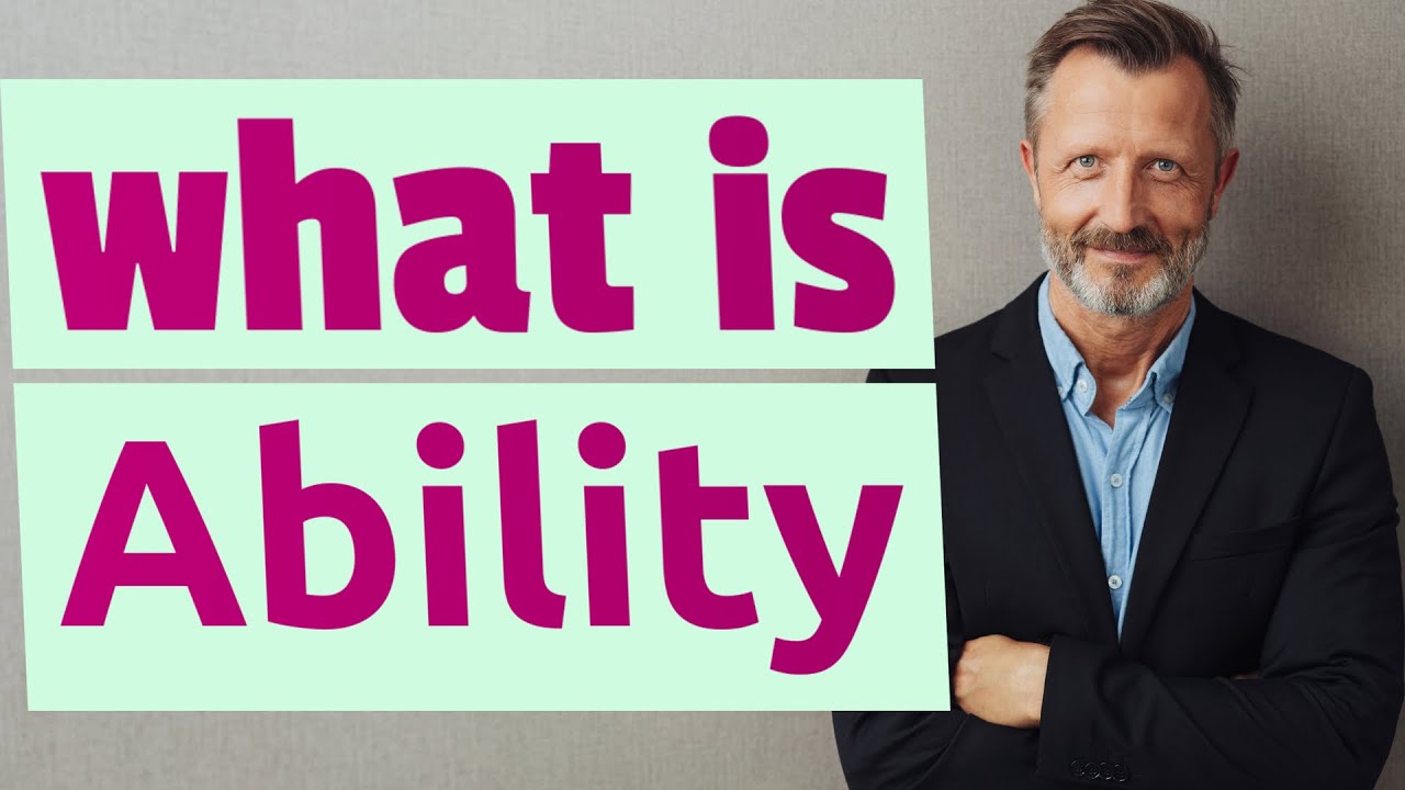 Ability | Meaning of ability