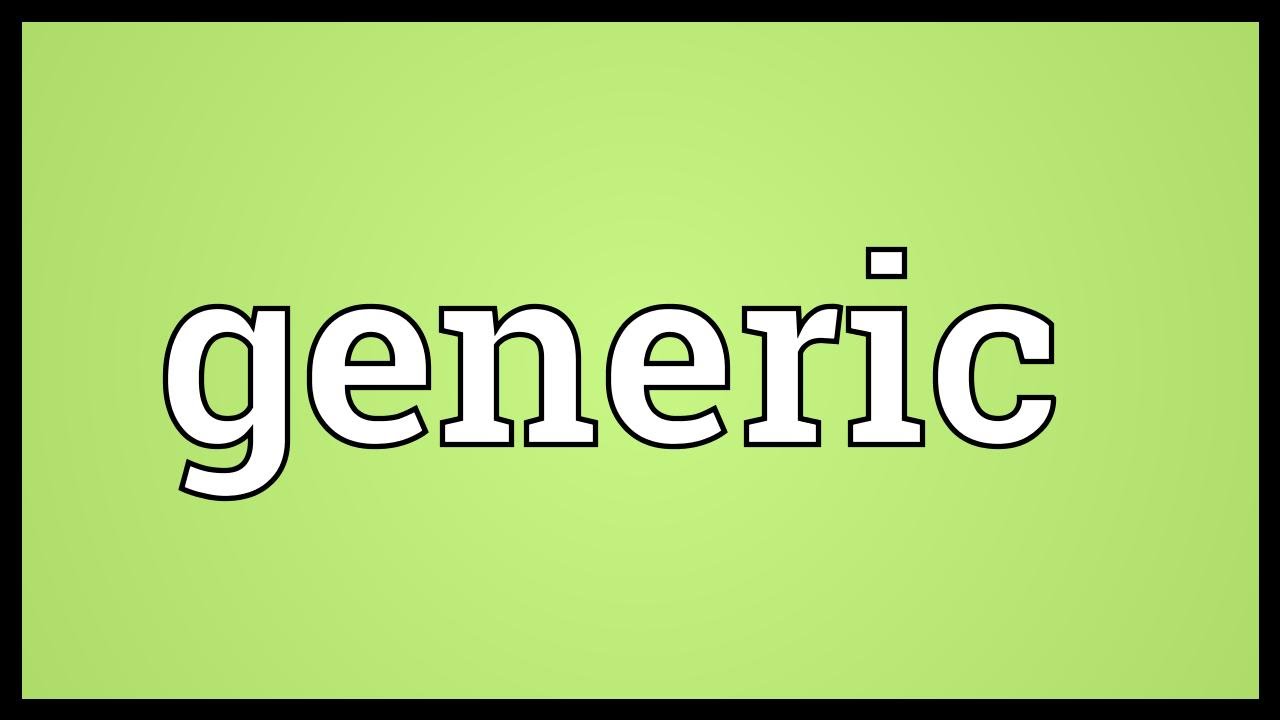 Generic Meaning