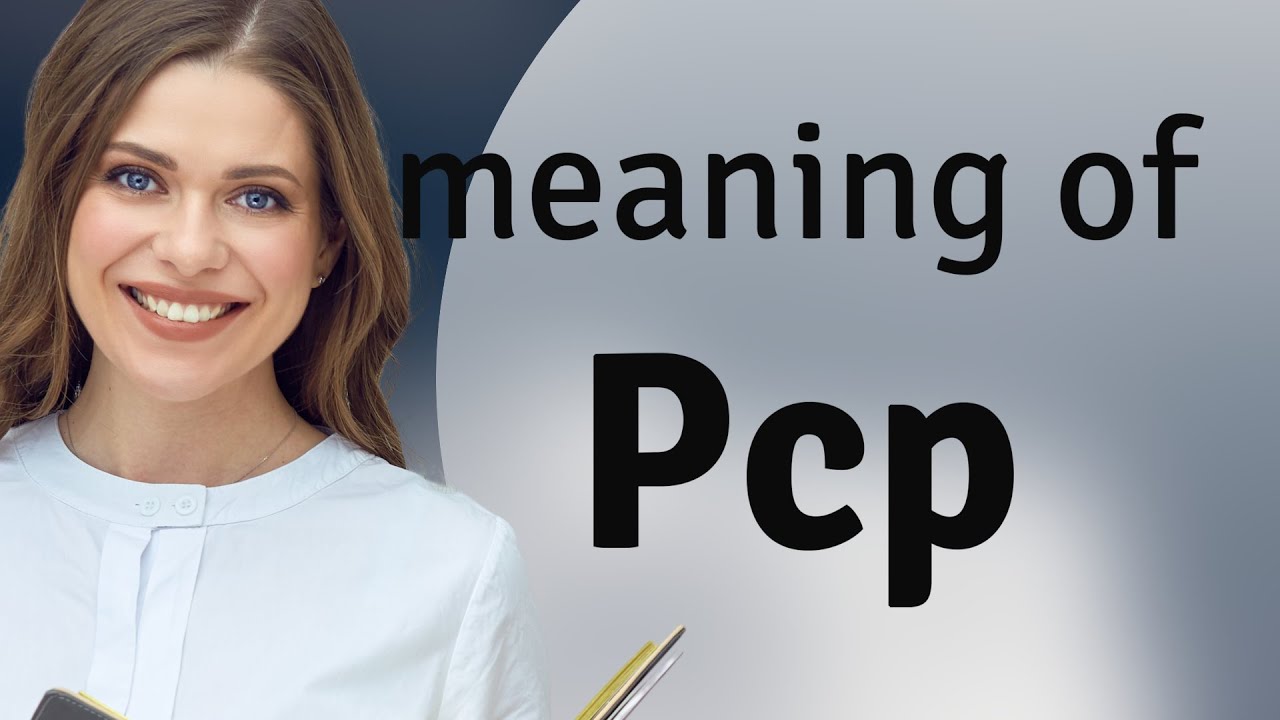 Pcp — definition of PCP