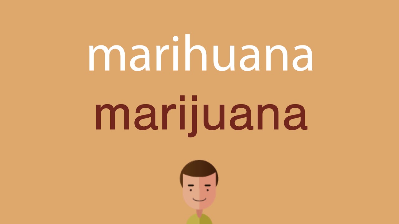Cómo se dice marihuana en inglés