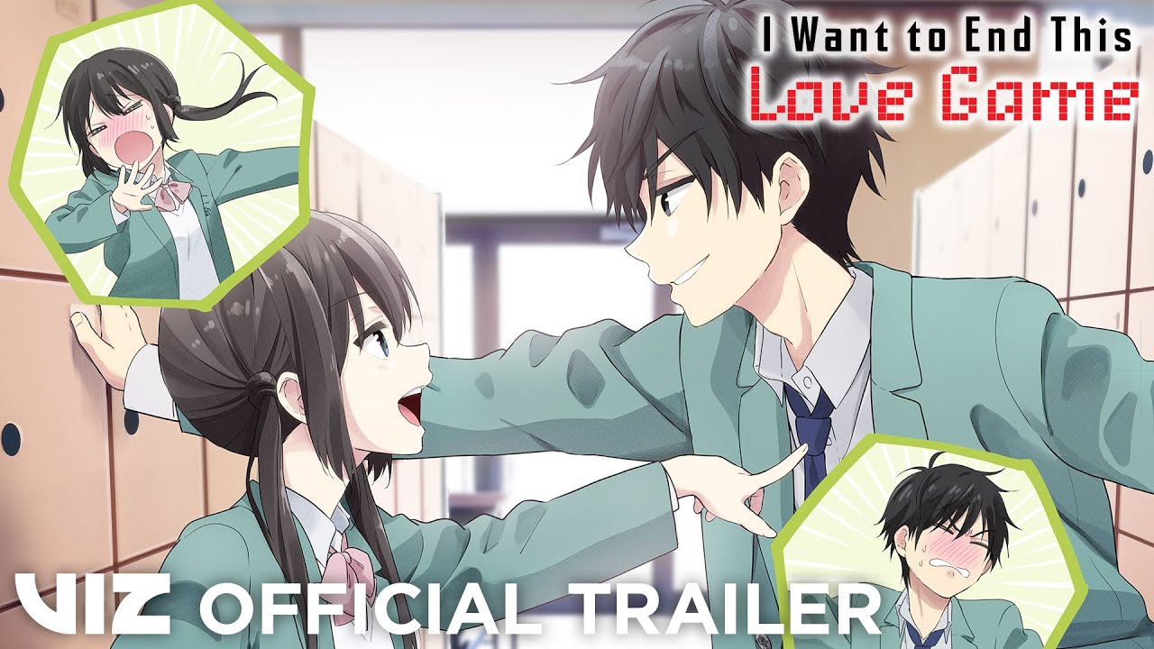 Official Manga Trailer | I Want to End This Love Game | VIZ