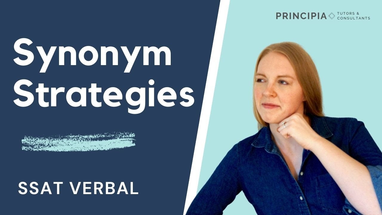 How to Improve Your SSAT Verbal Score: Synonym Strategies