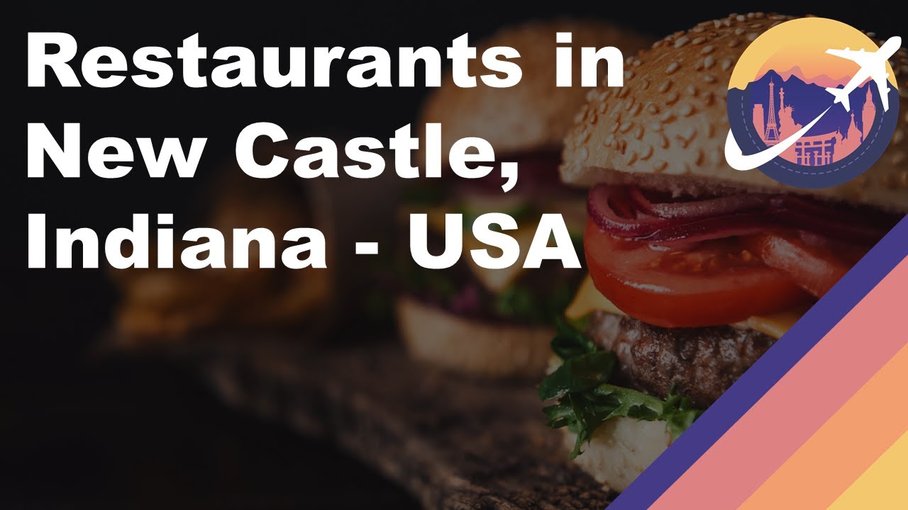 Restaurants in New Castle, Indiana - USA