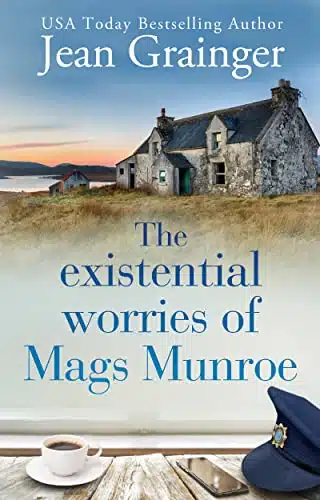 The Existential Worries of Mags Munroe The Mags Munroe Series