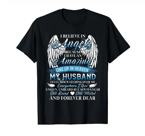 I Have An Amazing One Up In Heaven My Husband Still Missed T Shirt