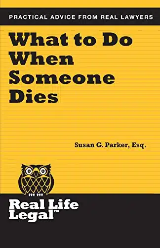 What To Do When Someone Dies (Real Life Legal)