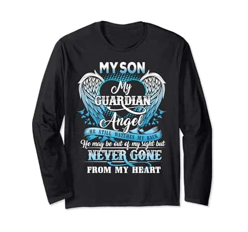I Miss My Son In Heaven, For Parents Miss Their Son Memories Long Sleeve T Shirt