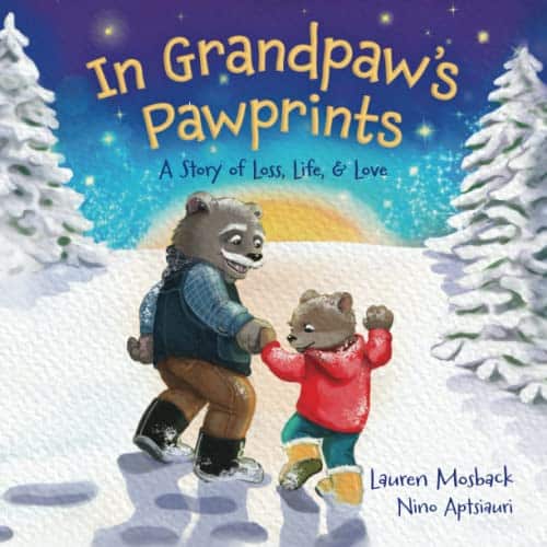 In Grandpaw's Pawprints A Story of Loss, Life & Love