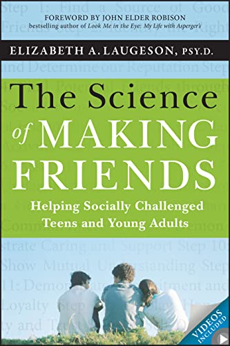 The Science of Making Friends Helping Socially Challenged Teens and Young Adults