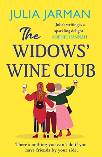 The Widows' Wine Club A warm, laugh out loud debut book club pick from Julia Jarman